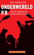 Onderwereld Pr. - Bart Middelburg, B. Middelburg