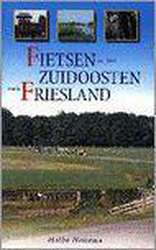 Fietsen in het zuidoosten van Friesland - Halbe Hettema