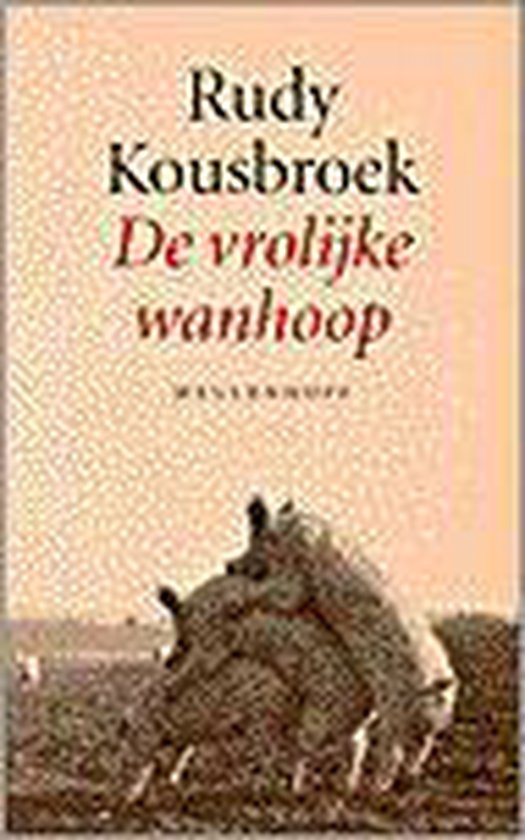 Vrolijke Wanhoop - Rudy Kousbroek