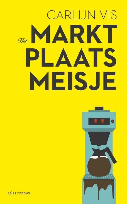 Het Marktplaatsmeisje - Carlijn Vis