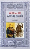 Willem IIi, Koning Gorilla - D. Bos