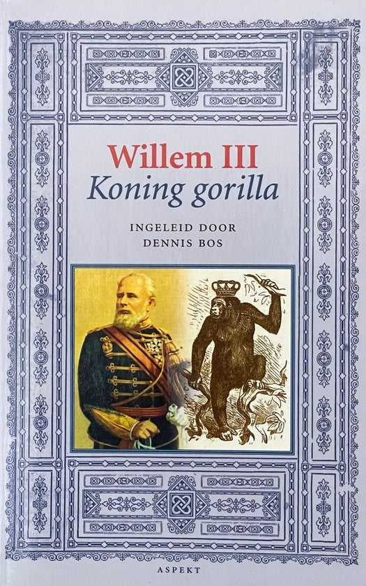 Willem IIi, Koning Gorilla - D. Bos