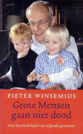 Grote Mensen gaan niet dood - Pieter Winsemius