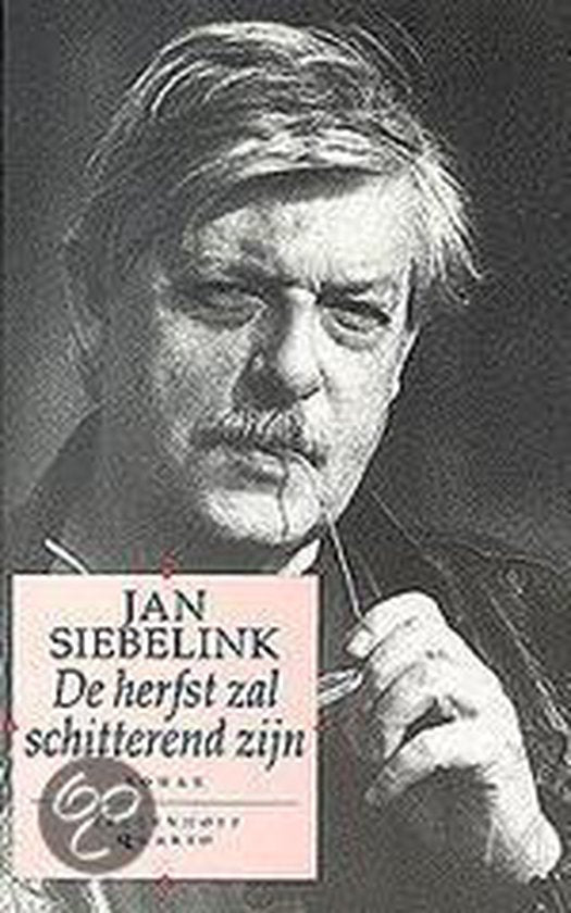 De Herfst Zal Schitterend Zijn - Jan Siebelink