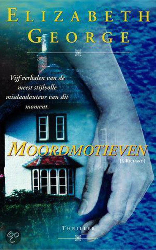 Moordmotieven - Elizabeth George
