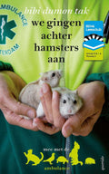 BL Leesclubboek gr 5/6 A: 3. We gingen achter de hamsters .. - Bibi Dumon Tak