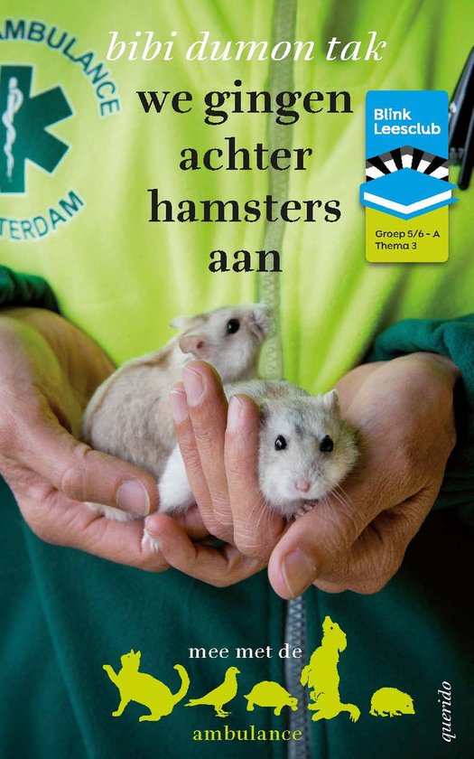 BL Leesclubboek gr 5/6 A: 3. We gingen achter de hamsters .. - Bibi Dumon Tak