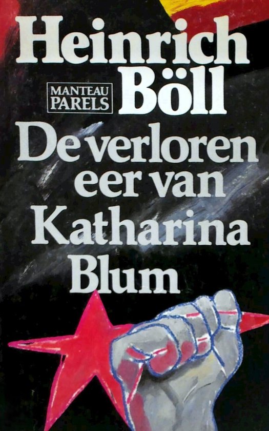 De verloren eer van Katharina Blum - Heinrich Böll