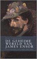 De geheime wereld van James Ensor - John Gheeraert