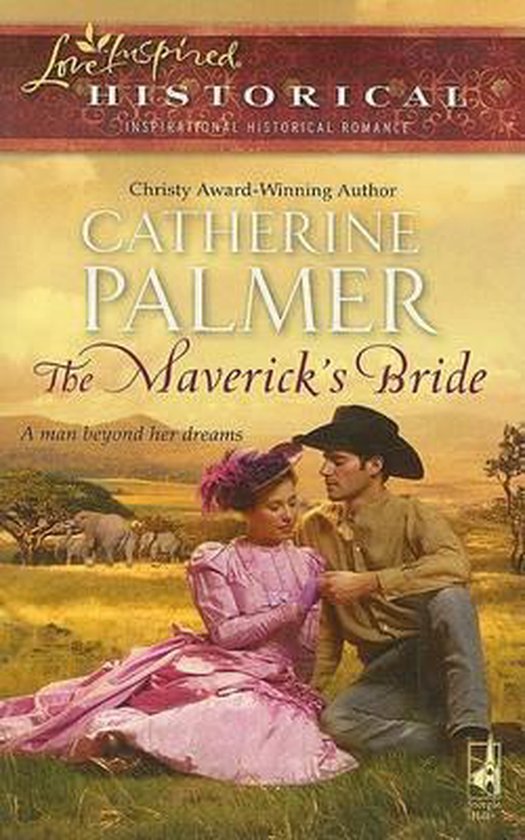 The Maverick's Bride - Dr Catherine Palmer