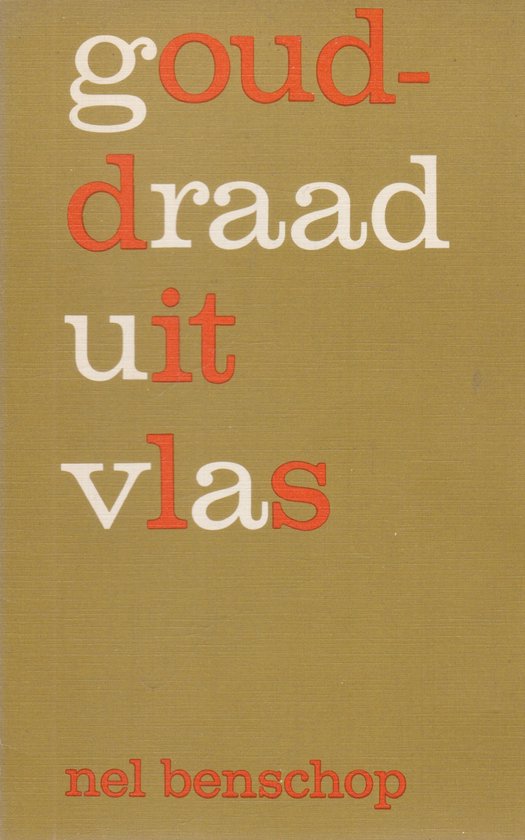 Gouddraad uit vlas - Nel Benschop