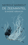 De zeemantel & andere verhalen - Nayrouz Qarmout