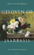 Geloven op jaarbasis - Anne van der Meiden