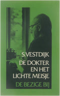 De dokter en het lichte meisje - Simon Vestdijk, S. Vestdijk