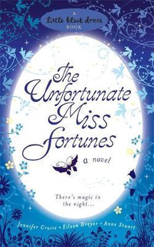 The Unfortunate Miss Fortunes - Jennifer Crusie, Eileen Dreyer