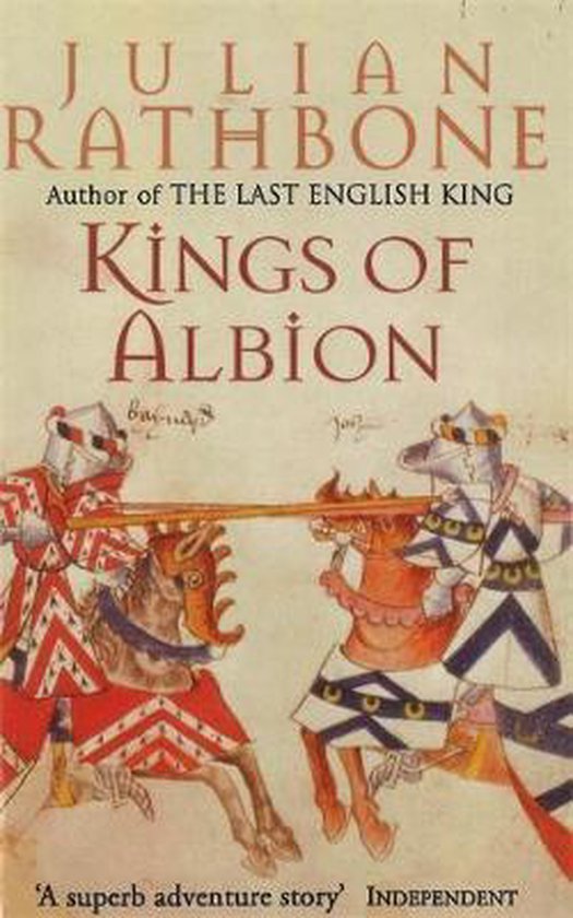 Kings Of Albion - Julian Rathbone