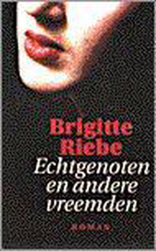 Echtgenoten en andere vreemden - Riebe