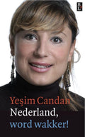 Nederland, word wakker - Ye'sim Candan, Y. Candan