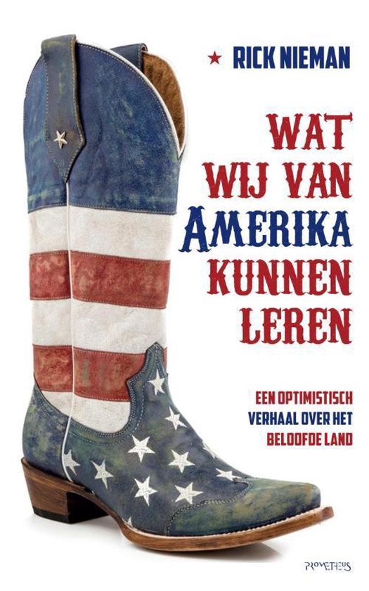 Wat wij van Amerika kunnen leren - Rick Nieman