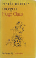 Bruid in de morgen darpocket - Claus Hugo 1929 - 2008