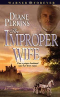 The Improper Wife - Diane Perkins