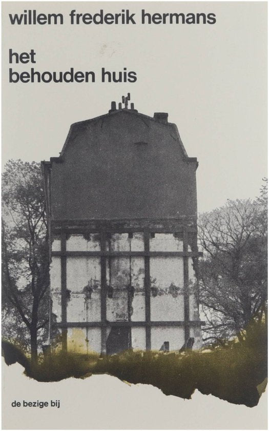 Het Behouden Huis - Willem Frederik Hermans