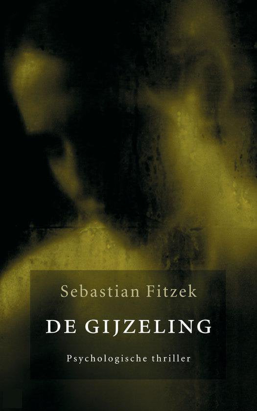 De gijzeling - Sebastian Fitzek