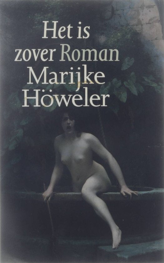Het is zover : [roman]. - Marĳke Höweler