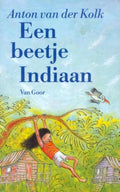 Een beetje indiaan - Anton van der Kolk