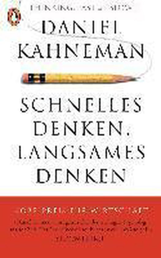 Schnelles Denken, langsames Denken - Daniel Kahneman, Thorsten Schmidt