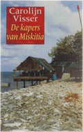 De kapers van Miskitia - C. Visser