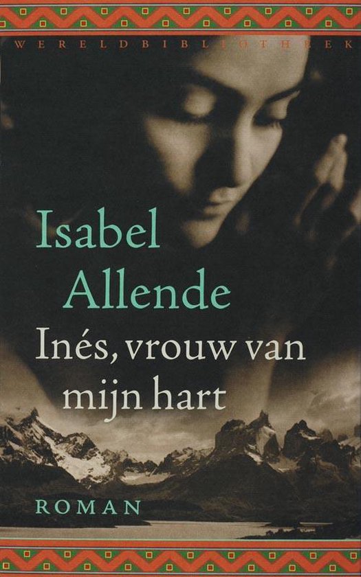 Ines Vrouw Van Mijn Hart - Isabel Allende, Rikkie Degenaar