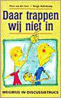 Daar trappen wij niet in - Geer van der