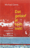 Dat Geloof Je Toch Niet! - Michael Green