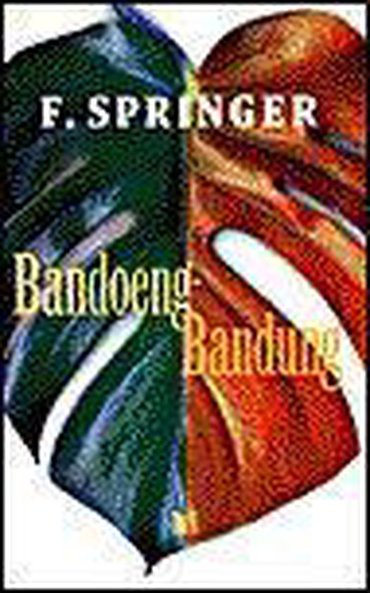 Bandoeng Bandung - F. Springer