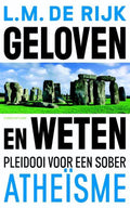 Geloven en weten - L.M. de Rijk