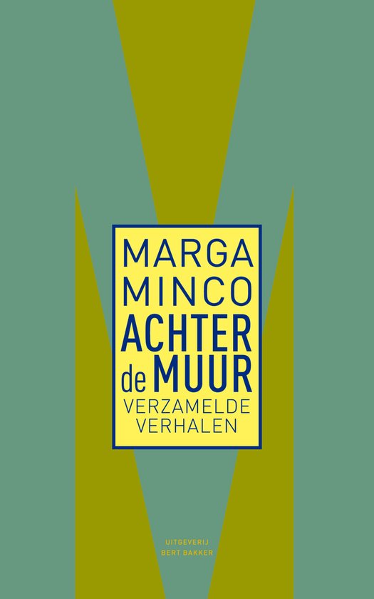 Achter de muur - Marga Minco