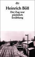 Der Zug war pünktlich - Heinrich Böll, Distribooks