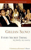 Every Secret Thing - Gillian Slovo