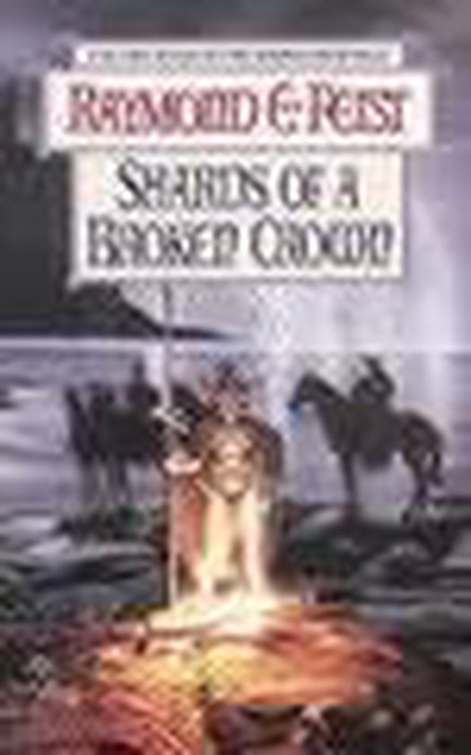 Shards Of A Broken Crown - Raymond E. Feist