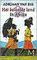 Het beloofde land & In Afrika. Reisromans. - Adriaan van Dis