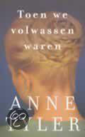 Toen we volwassen waren - A. Tyler