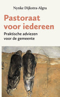 Pastoraat voor iedereen - Nynke Dijkstra - Algra