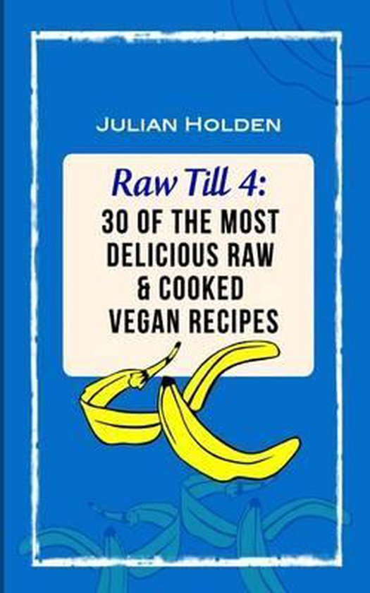 Raw Till 4 - Julian Holden
