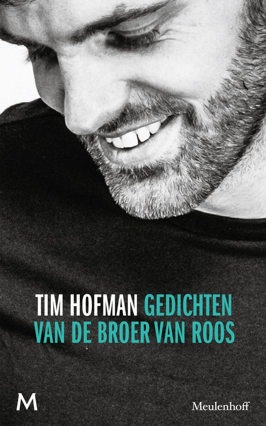 Gedichten van de broer van Roos - Tim Hofman