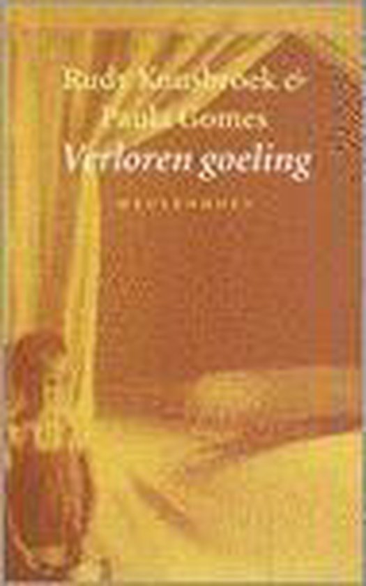Verloren Goeling - Rudy Kousbroek, Paula Gomes