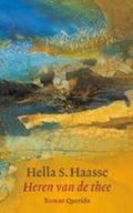 Heren Van De Thee - Hella S. Haasse