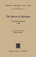 Bibliotheca Neerlandica extra muros2 - The Mirror of Salvation - Adriaan J. Barnouw