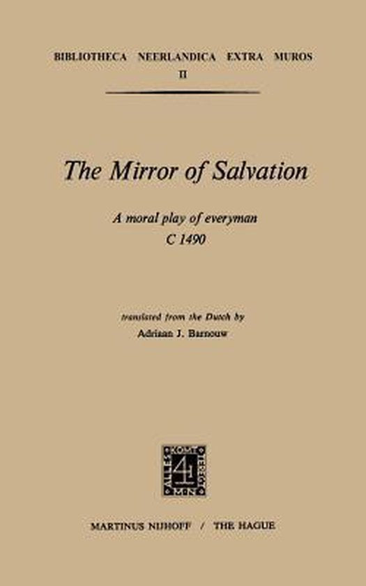 Bibliotheca Neerlandica extra muros2 - The Mirror of Salvation - Adriaan J. Barnouw