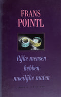 Rijke mensen hebben moeilijke maten - Frans Pointl